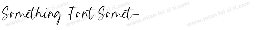 Something Font Somet字体转换